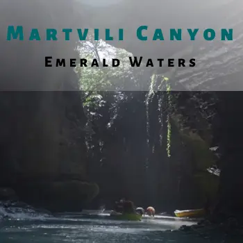 Martvili Canyon adventure